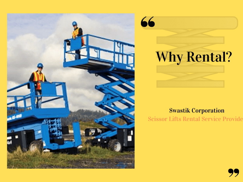 Why Rental | Scissor Lift Rental Advantages